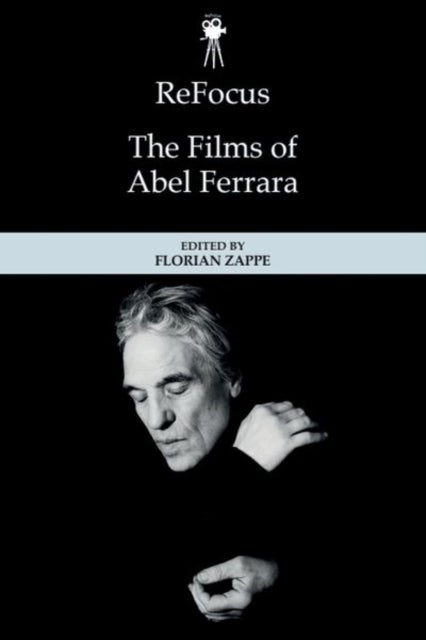 The Films of Abel Ferrara