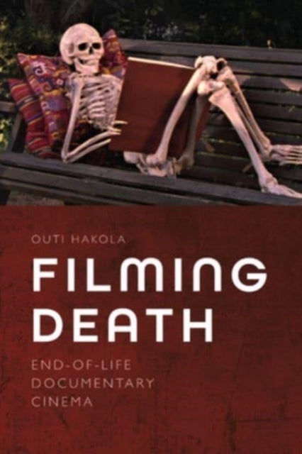 Filming Death - End-of-Life Documentary Cinema