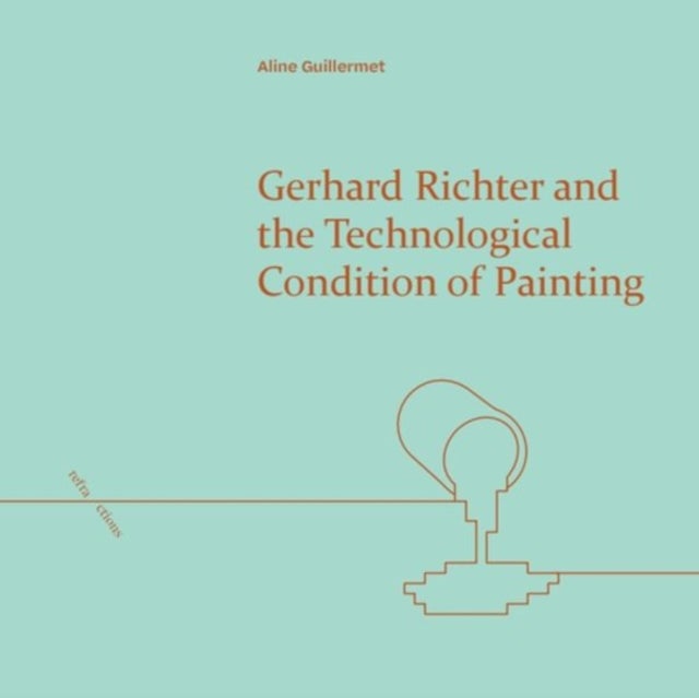 Gerhard Richter and the Technological Condition of Painting