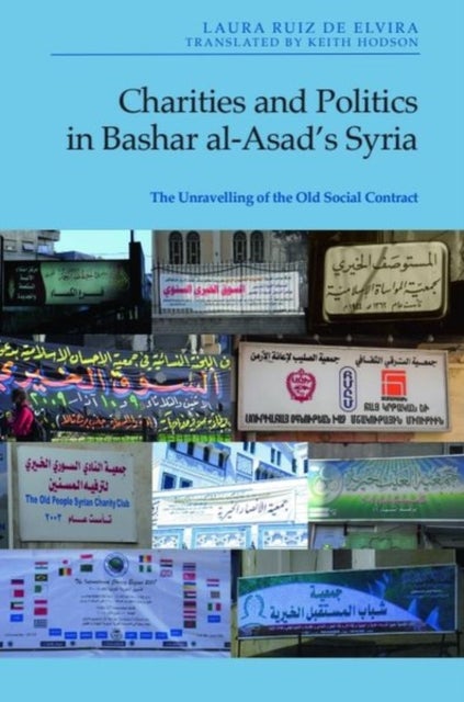 Charities and Politics in Bashar Al-asad?s Syria - The Unravelling of the Old Social Contract