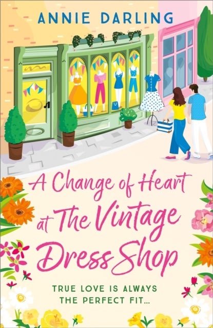 A Change of Heart at the Vintage Dress Shop - A heartwarming and hilarious romantic read