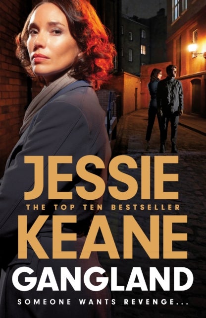 Gangland - the explosive new thriller from Queen of the Underworld Jessie Keane