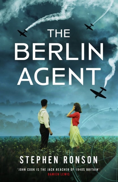 Berlin Agent - A gripping and unforgettable World War Two historical thriller
