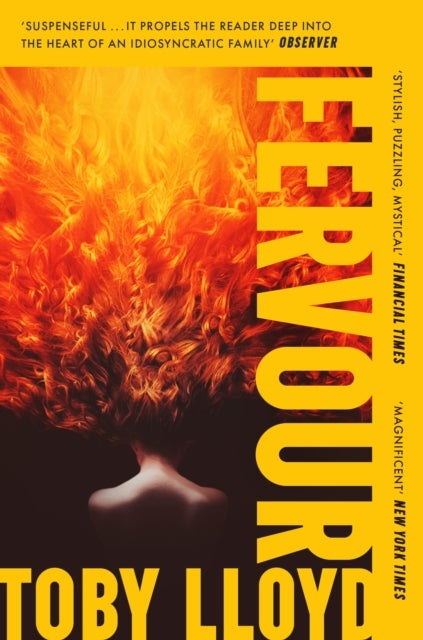 Fervour - The Secret History meets Jonathan Safran Foer meets The Royal Tenenbaums