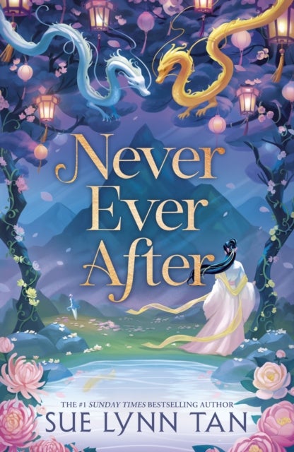 Never Ever After - a fierce and romantic fairy tale retelling that is as alluring as starfire