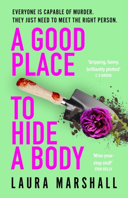 Good Place to Hide a Body - Bad Sisters meets The Good Life in this fresh and funny thriller, shortlisted for the 2025 Whodunnit Dagger