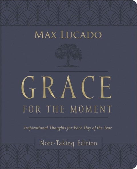 Grace for the Moment Volume I, Note-Taking Edition, Leathersoft - Inspirational Thoughts for Each Day of the Year (A 365-Day Devotional)