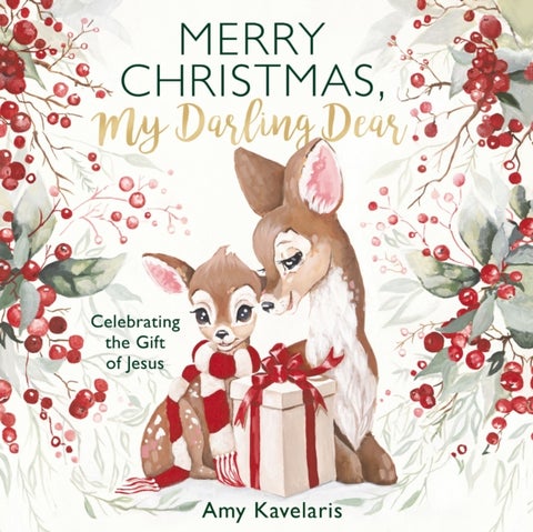 Merry Christmas, My Darling Dear - Celebrating the Gift of Jesus