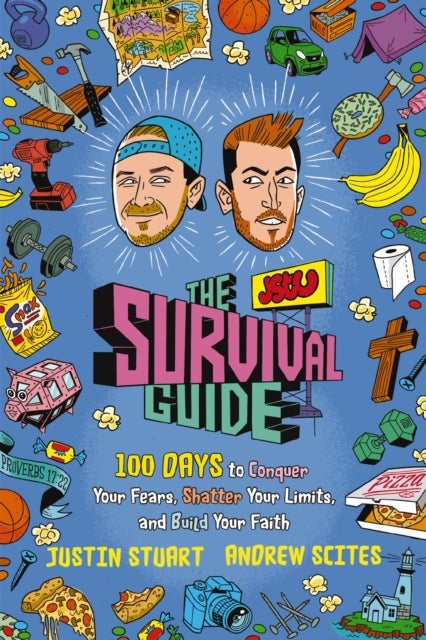 The JStu Survival Guide - 100 Days to Conquer Your Fears, Shatter Your Limits, and Build Your Faith
