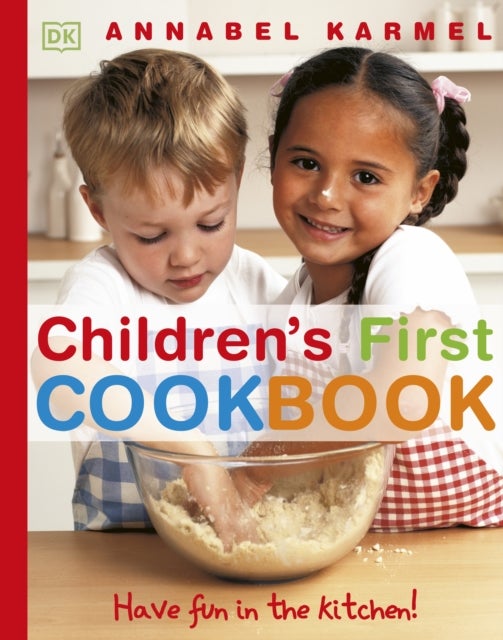 Children''s First Cookbook - Have Fun in the Kitchen!