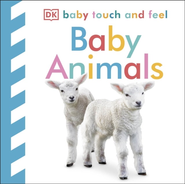 Baby Touch and Feel Baby Animals - An Interactive Little Ones Board Book