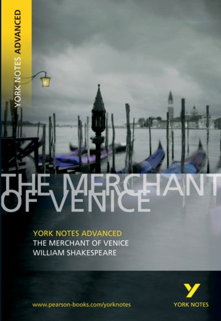Merchant of Venice: York Notes Advanced - everything you need to study and prepare for the 2025 and