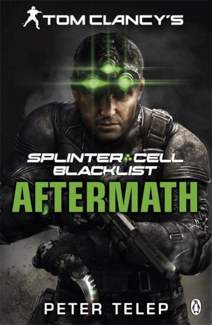 Tom Clancy''s Splinter Cell: Blacklist Aftermath