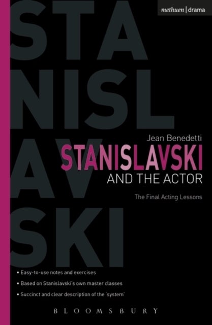 Stanislavski And The Actor - The Final Acting Lessons, 1935-38
