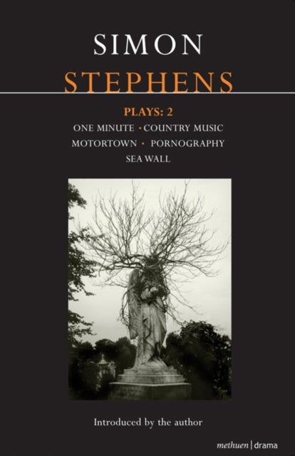 Stephens Plays: 2 - One Minute; Country Music; Motortown; Pornography; Sea Wall