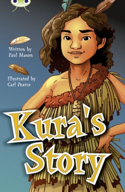 Bug Club Independent Fiction Year 5 Blue A Kura''s Story