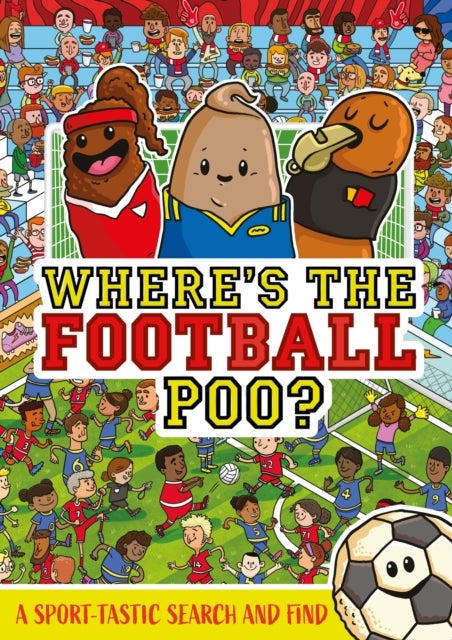 Where's the Football Poo? - A search and find book