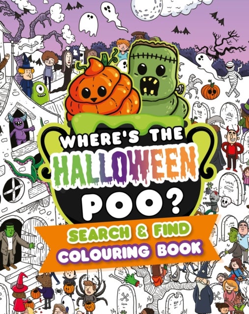 Where''s the Halloween Poo? Search and Find Colouring Book