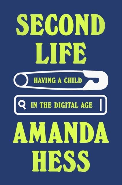 Second Life - 'Unexpected, funny, beautiful' Claire Dederer, author of Monsters: A Fan's Dilemma