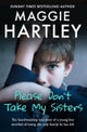 Please Don't Take My Sisters