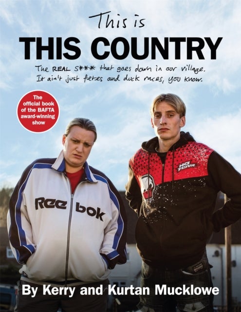 This Is This Country - The official book of the BAFTA award-winning show