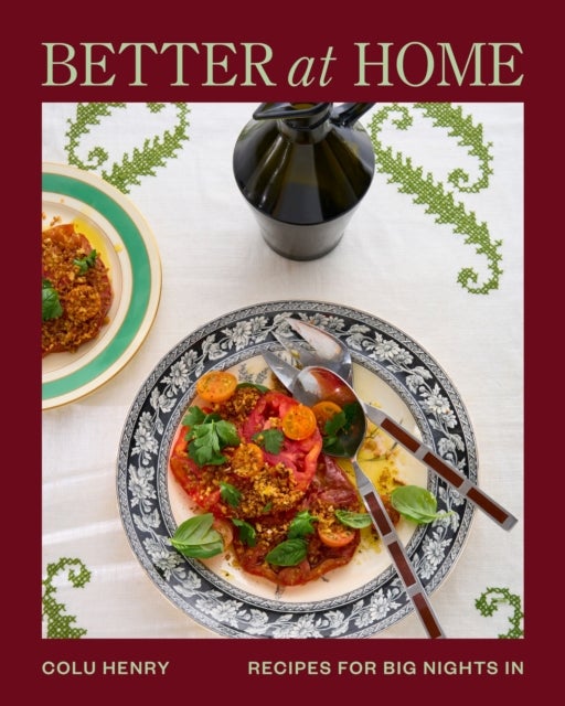 Better at Home - Recipes for Big Nights In
