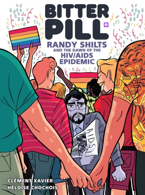Bitter Pill - Randy Shilts and the Dawn of the HIV/AIDS Epidemic