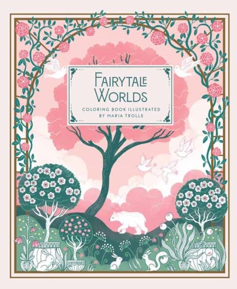 Fairytale Worlds - Coloring Book