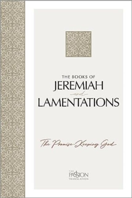 The Books of Jeremiah and Lamentations - The Promise-Keeping God