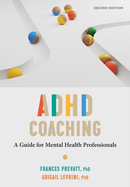 ADHD Coaching - A Guide for Mental Health Professionals