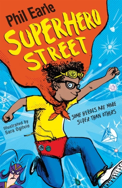 A Storey Street novel: Superhero Street - From the author of Finn’s Epic Fails