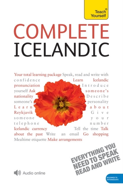 Complete Icelandic Beginner to Intermediate Book and Audio Course - Learn to read, write, speak and understand a new language with Teach Yourself