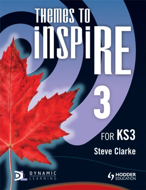 Themes to InspiRE for KS3 Pupil''s Book 3