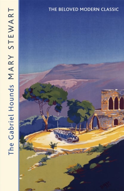 The Gabriel Hounds - Romance, intrigue, adventure meet in Lebanon - from the Queen of the Romantic Mystery