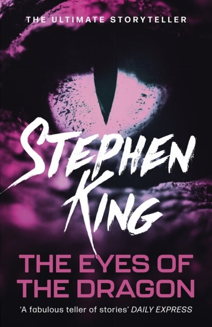 The Eyes of the Dragon - A fantasy classic from the No. 1 bestseller