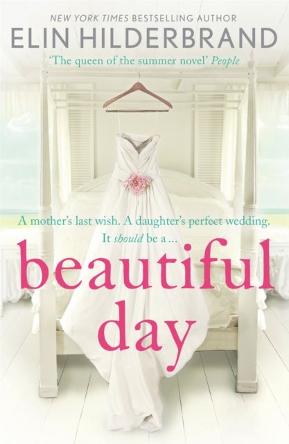 Beautiful Day - Dive into the perfect beach read from the author of THE PERFECT COUPLE, Netflix's best new drama in 2024