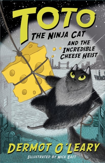 Toto the Ninja Cat and the Incredible Cheese Heist - Book 2 - Funny and action-packed animal adventures with hilarious illustrations for kids aged 7-10