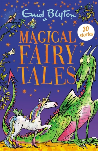 Magical Fairy Tales - Contains 30 classic tales