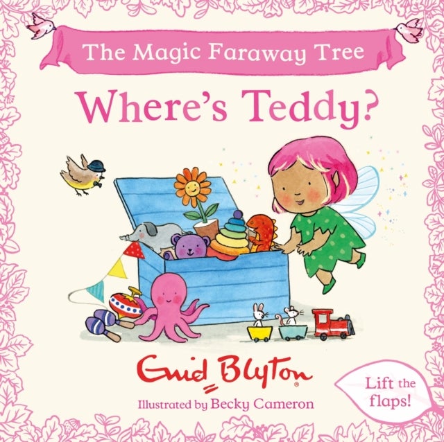 The Magic Faraway Tree: Where's Teddy? - A Lift-the-Flap Story inspired by The Magic Faraway Tree – now a major movie!