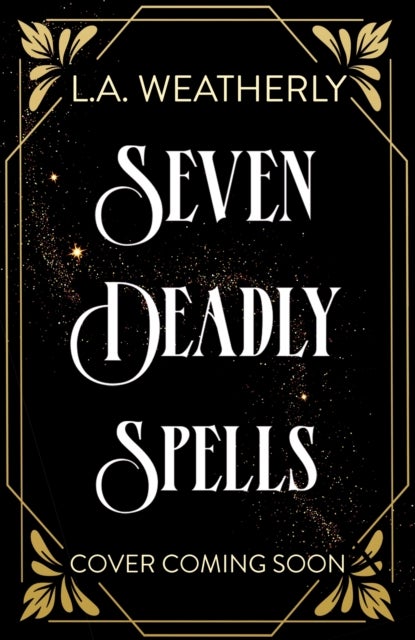 Kindred Trilogy: Seven Deadly Spells - an enemies-to-lovers YA romantasy with a magical mafia twist