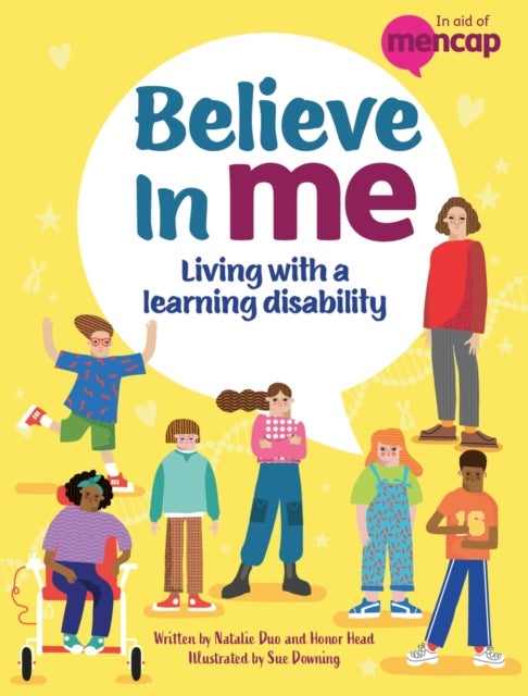 Believe in Me - Living with a Learning Disability (published in partnership with MENCAP)