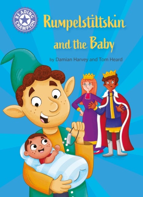 Reading Champion: Rumpelstiltskin and the baby - Independent Reading Purple 8