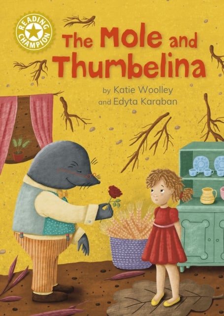 Reading Champion: The Mole and Thumbelina - Independent Reading Gold 9