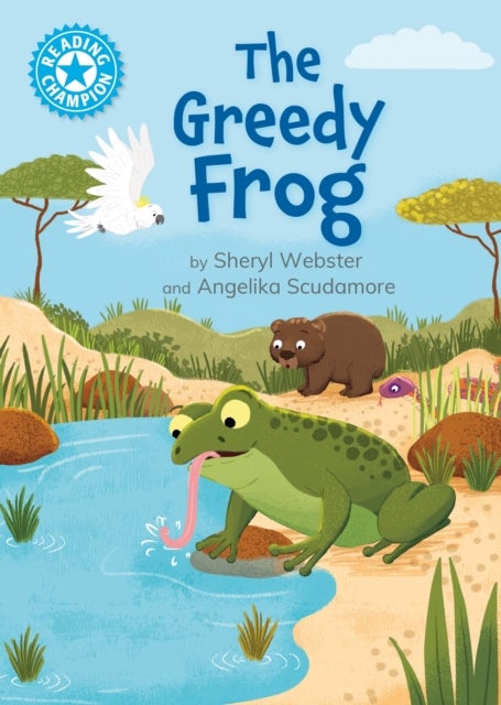 Reading Champion: The Greedy Frog - Independent Reading Blue 4