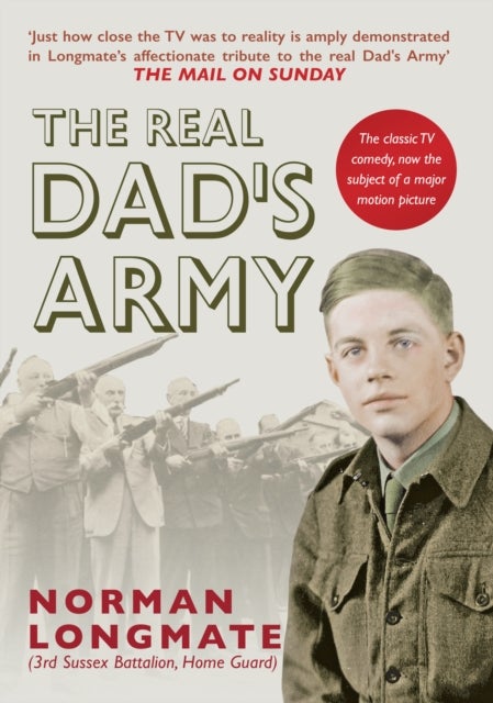 Real Dad''s Army - The Story of the Home Guard