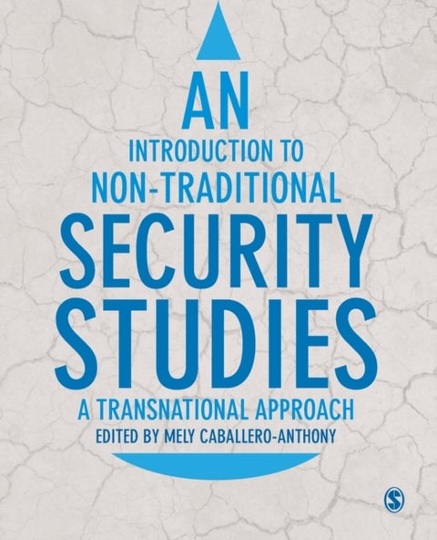 An Introduction to Non-Traditional Security Studies - A Transnational Approach