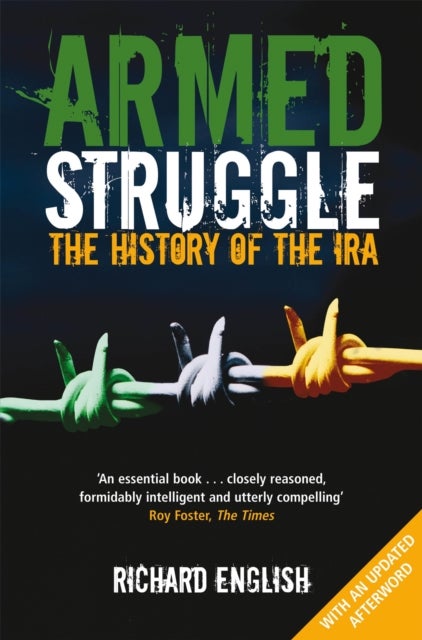 Armed Struggle - The History of the IRA