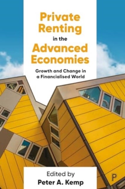 Private Renting in the Advanced Economies – Growth  and Change in a Financialised World - Growth and Change in a Financialised World