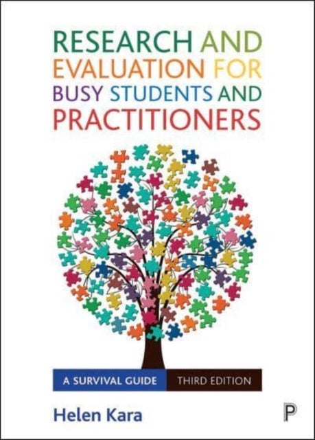 Research and Evaluation for Busy Students and Practitioners - A Survival Guide