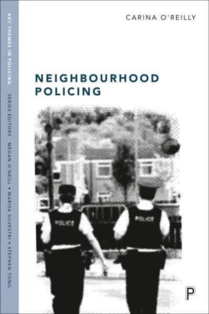 Neighbourhood Policing – Context, Practices and Challenges - Context, Practices and Challenges